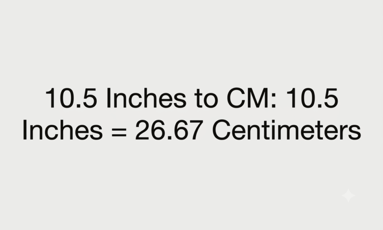 10.5 inches to cm