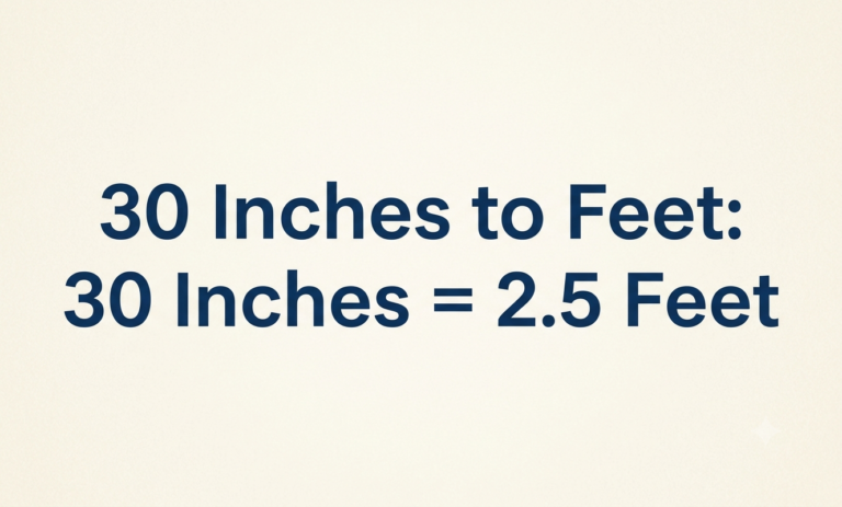 30 inches in feet