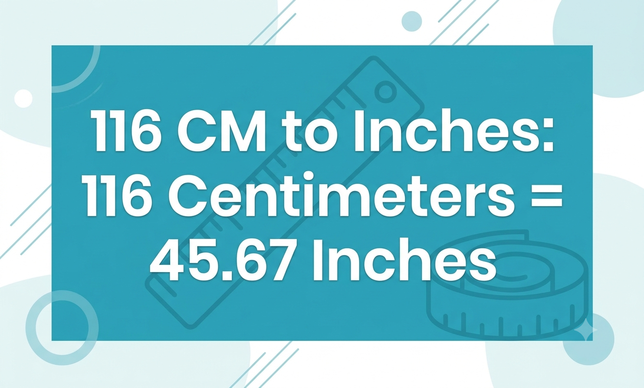 116 cm to inches