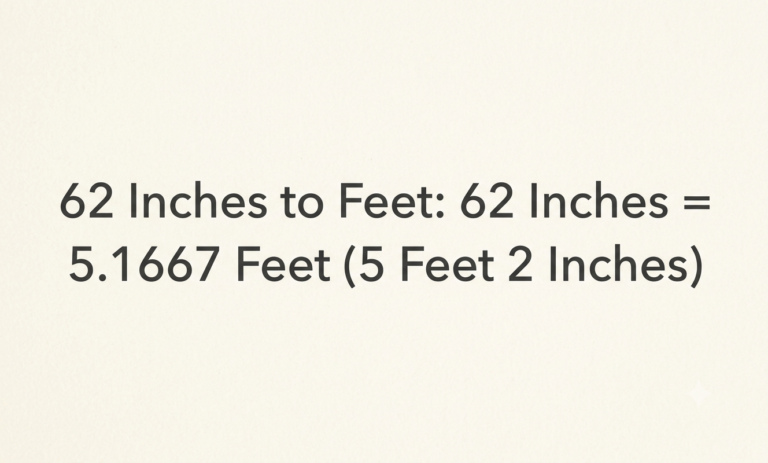 how tall is 62 inches in feet