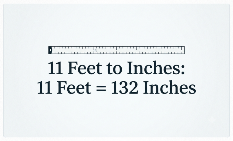 11 feet in inches