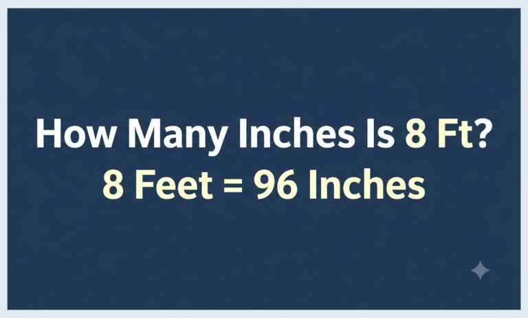 how many inches is 8 ft