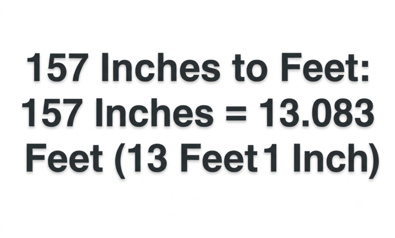 157 inches to feet