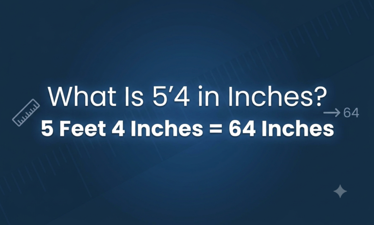 what is 5'4 in inches