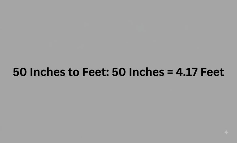 50 inches to feet