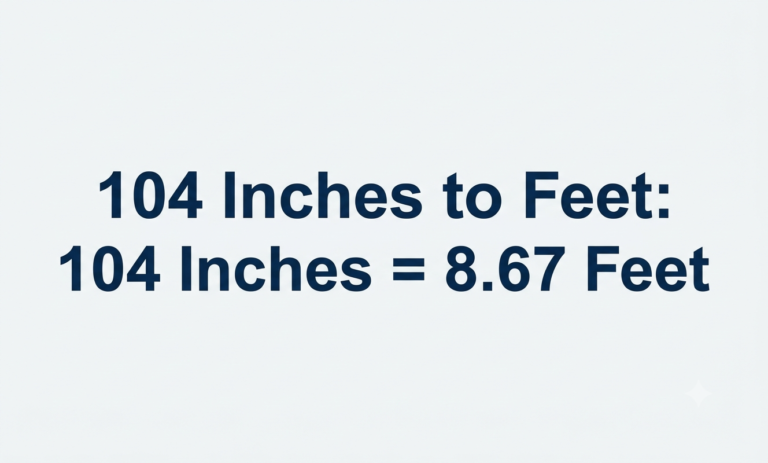 104 inches in feet