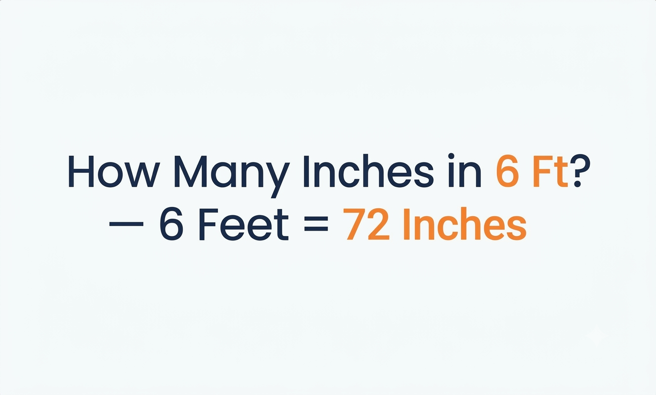 how many inches in 6 ft