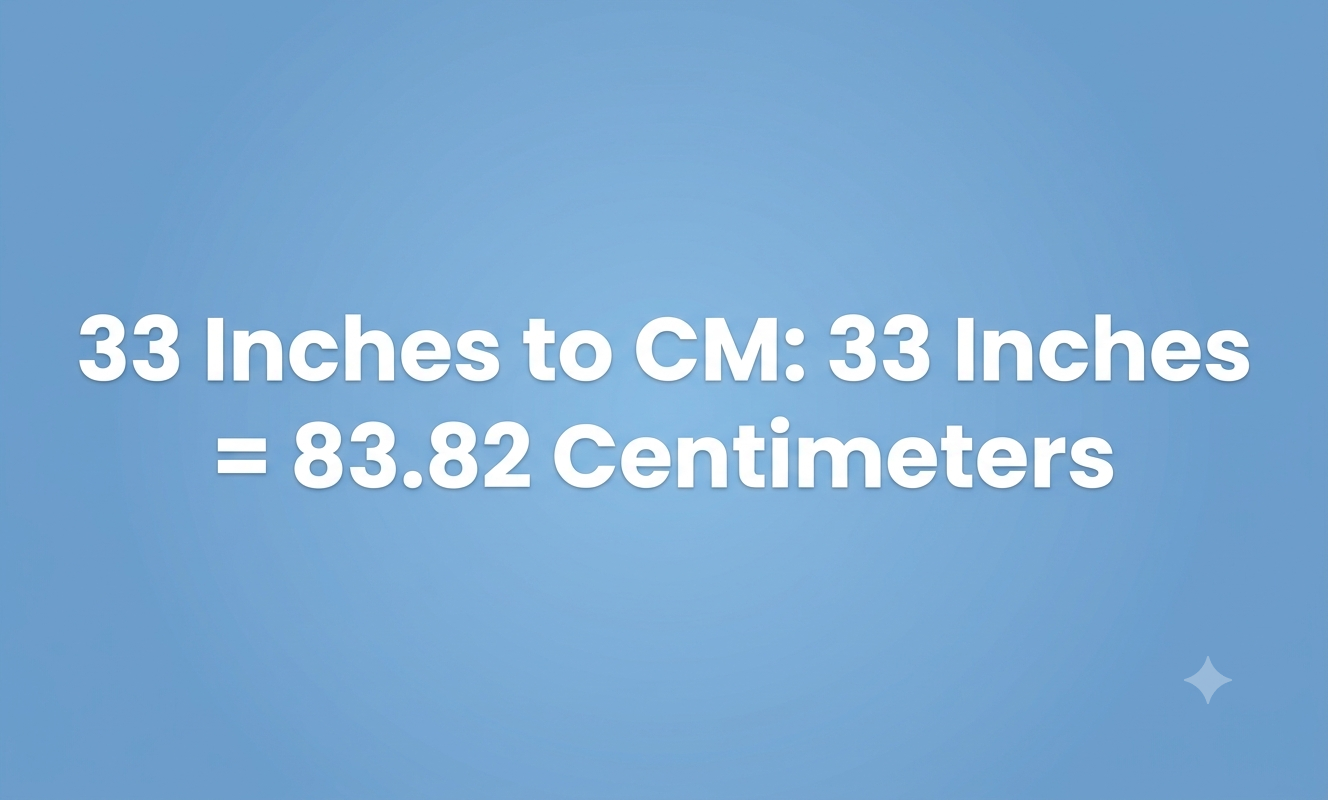 33 inches to cm
