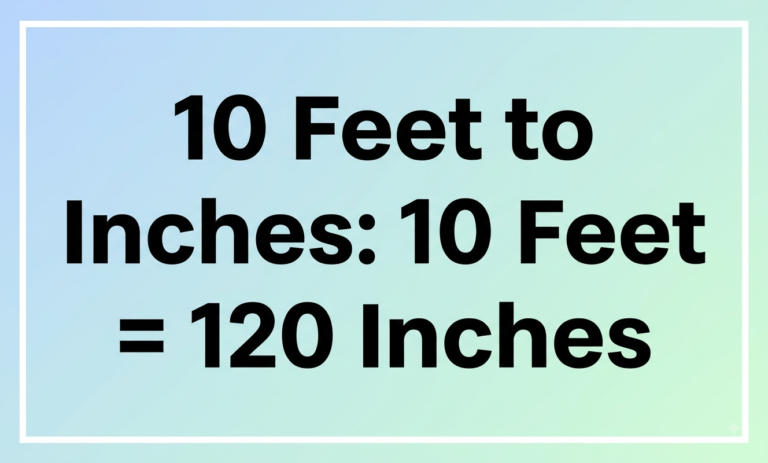 how many inches is 10 feet