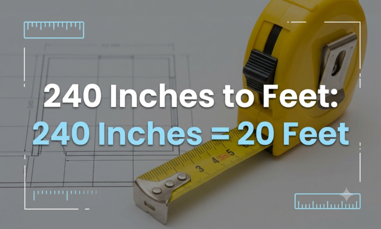 240 inches to feet