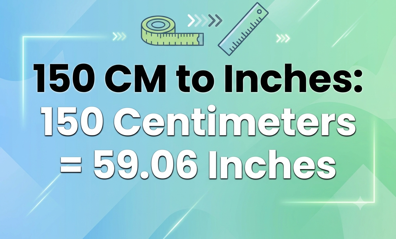 how many inches is 150 cm